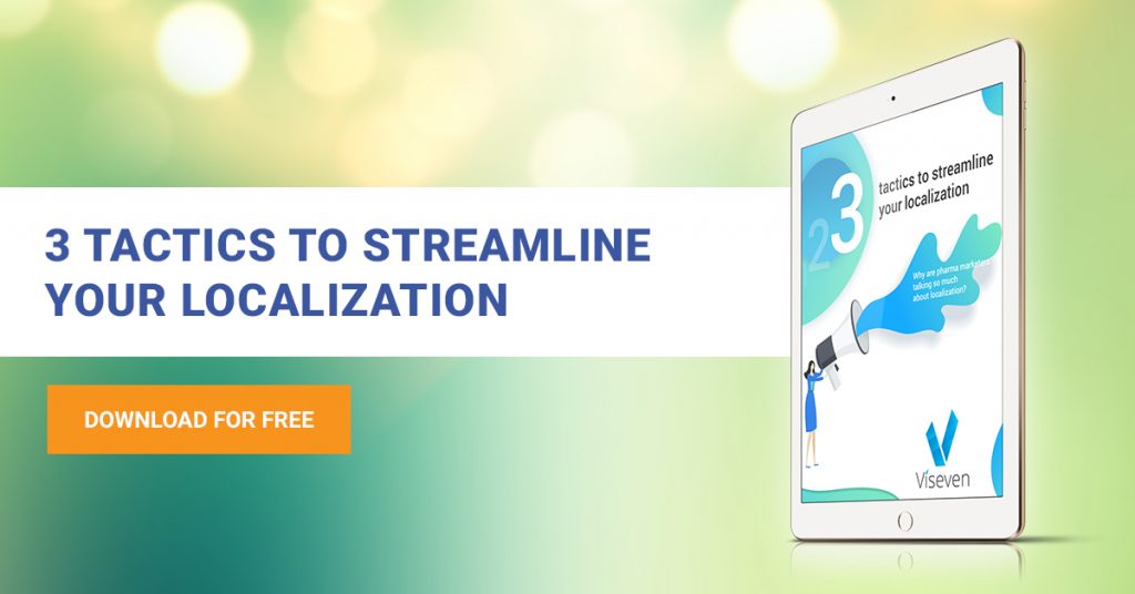 3 TACTICS TO STREAMLINE YOUR LOCALIZATION