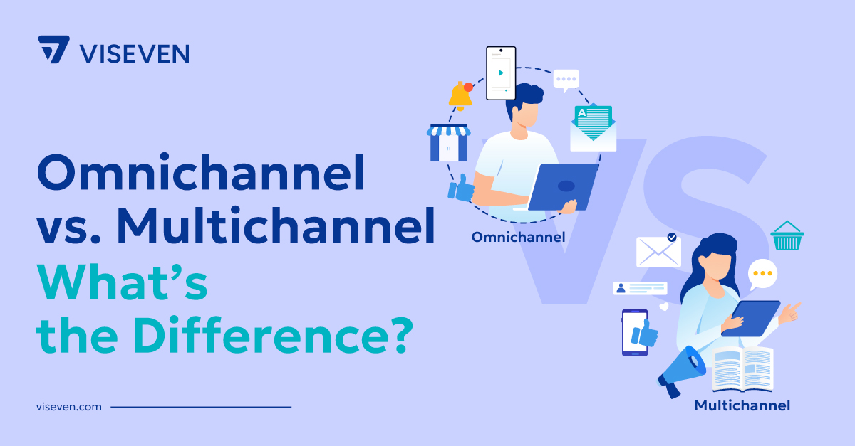 Omnichannel vs. Multichannel: What’s the Difference?