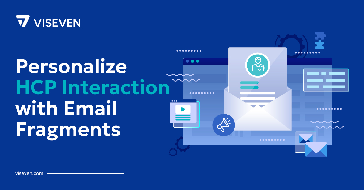 Reinforce Pharmaceutical Messages with Email Fragments 