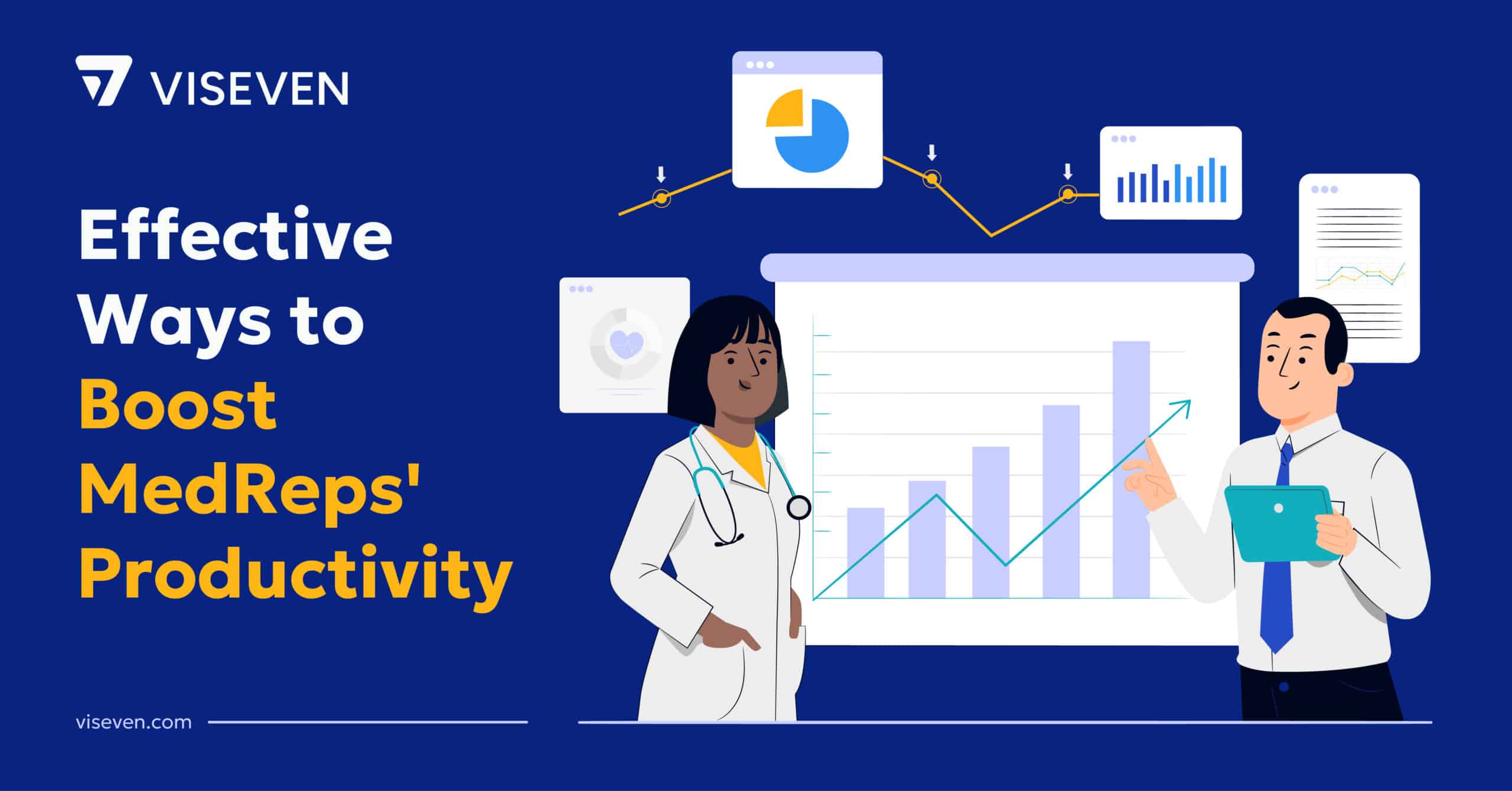 Ways to Boost Medical Reps’ Productivity & Maximize Sales Force Effectiveness 