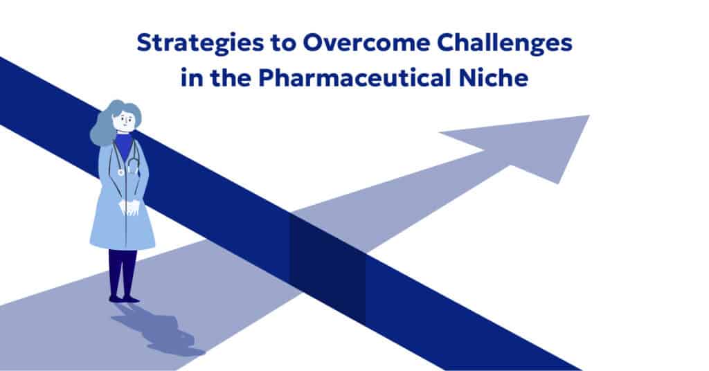 How to overcome challenges in pharmaceutical industry