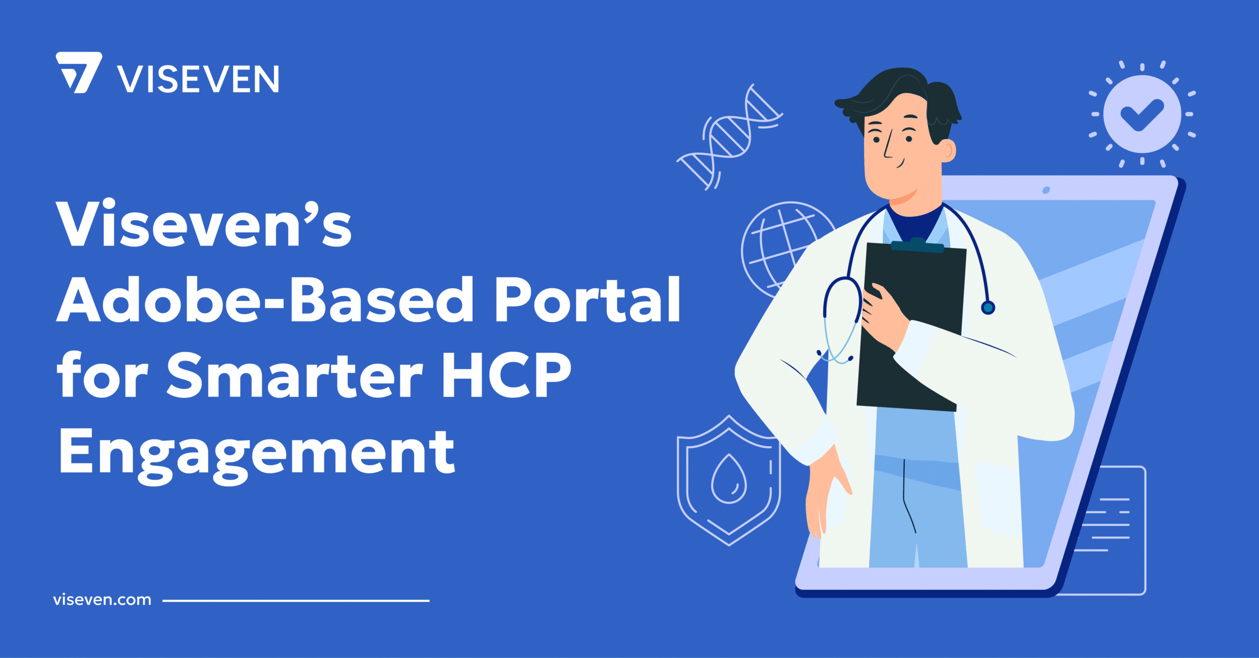 Viseven’s Adobe-Based Portal for Smarter HCP Engagement 