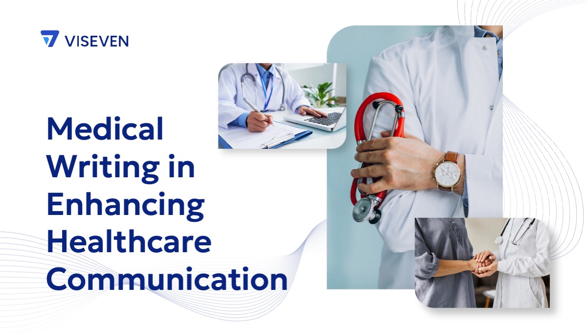 Medical writing in enhancing healthcare communication