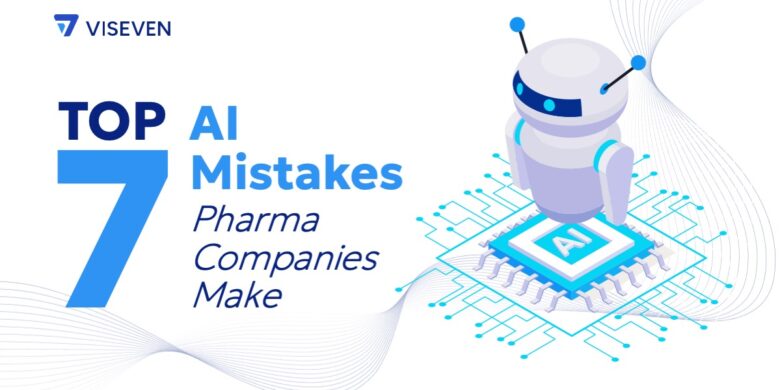 AI mistakes in pharma marketing