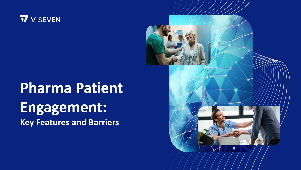 Patient Engagement in Pharma – Why and How?