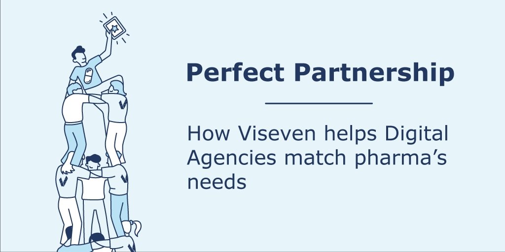 Perfect Partnership: How Viseven helps Digital Agencies match pharma’s needs