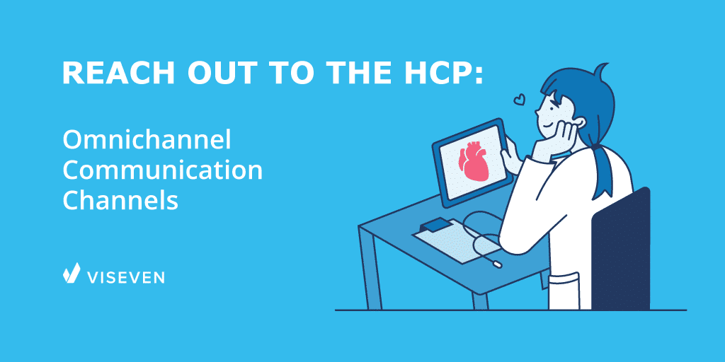 Reach Out to the HCP: Omnichannel Communication Channels