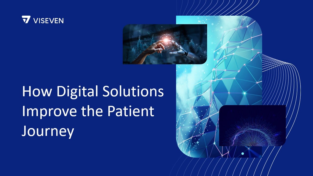 How Digital Solutions Improve the Patient Journey