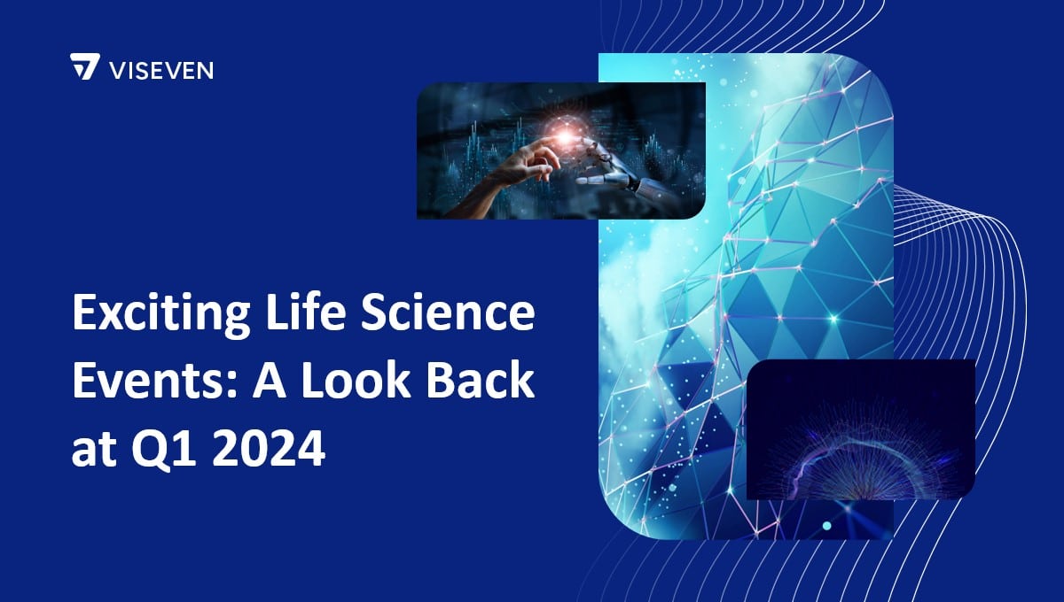 Exciting Life Science Events: A Look Back from the Viseven Team