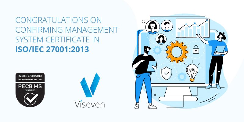 Congratulations on confirming Management System Certificate in ISO/IEC 27001:2013