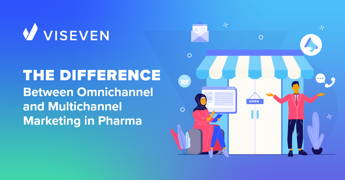 Multichannel vs. Omnichannel Marketing in Pharma