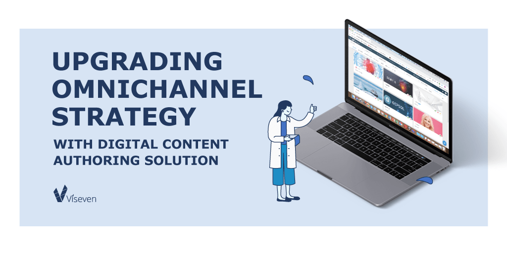 The Role of Digital Content Authoring in Omnichannel Pharma Marketing