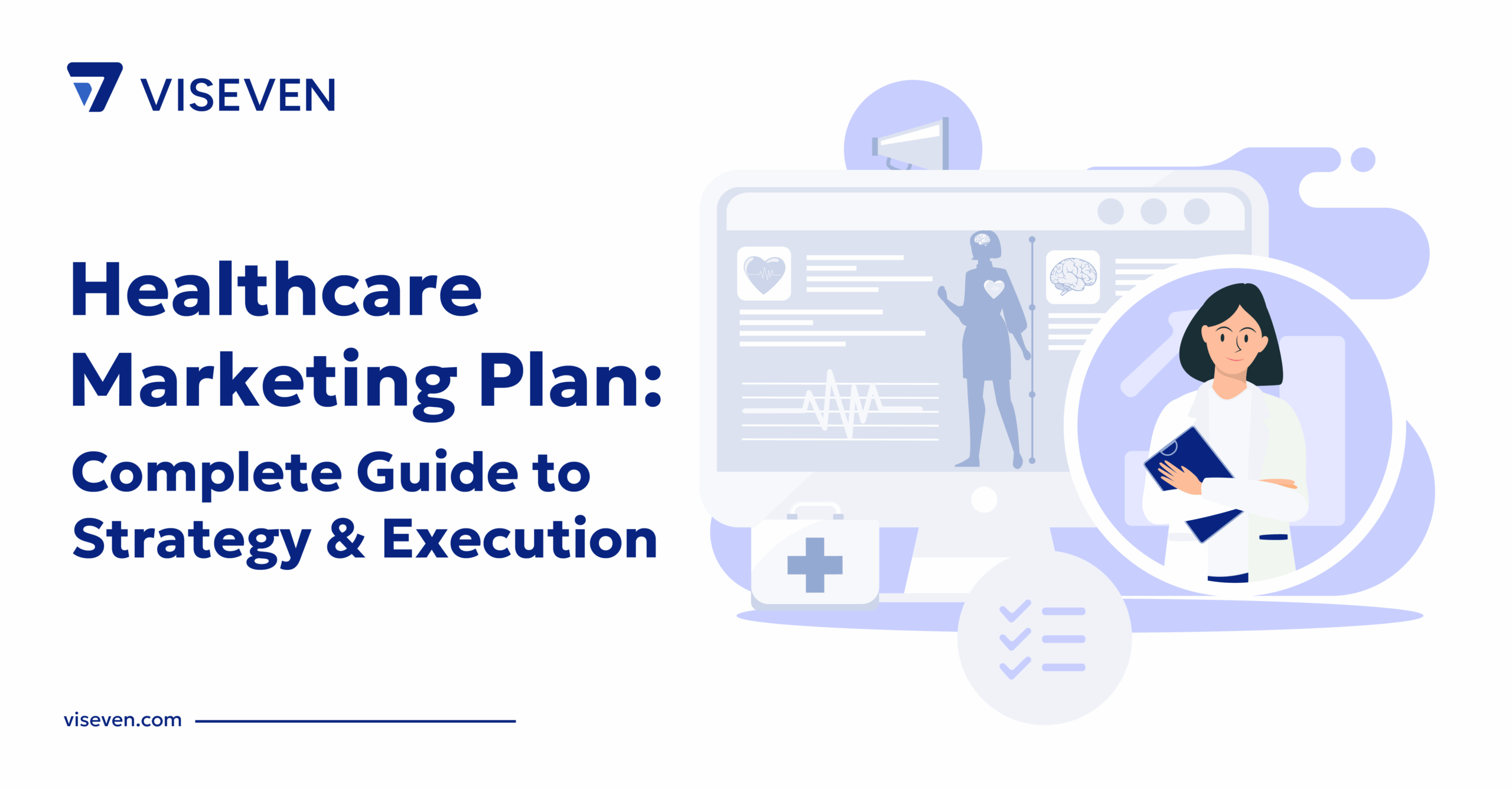 Healthcare Marketing Plan: A Comprehensive Guide to Strategy & Execution