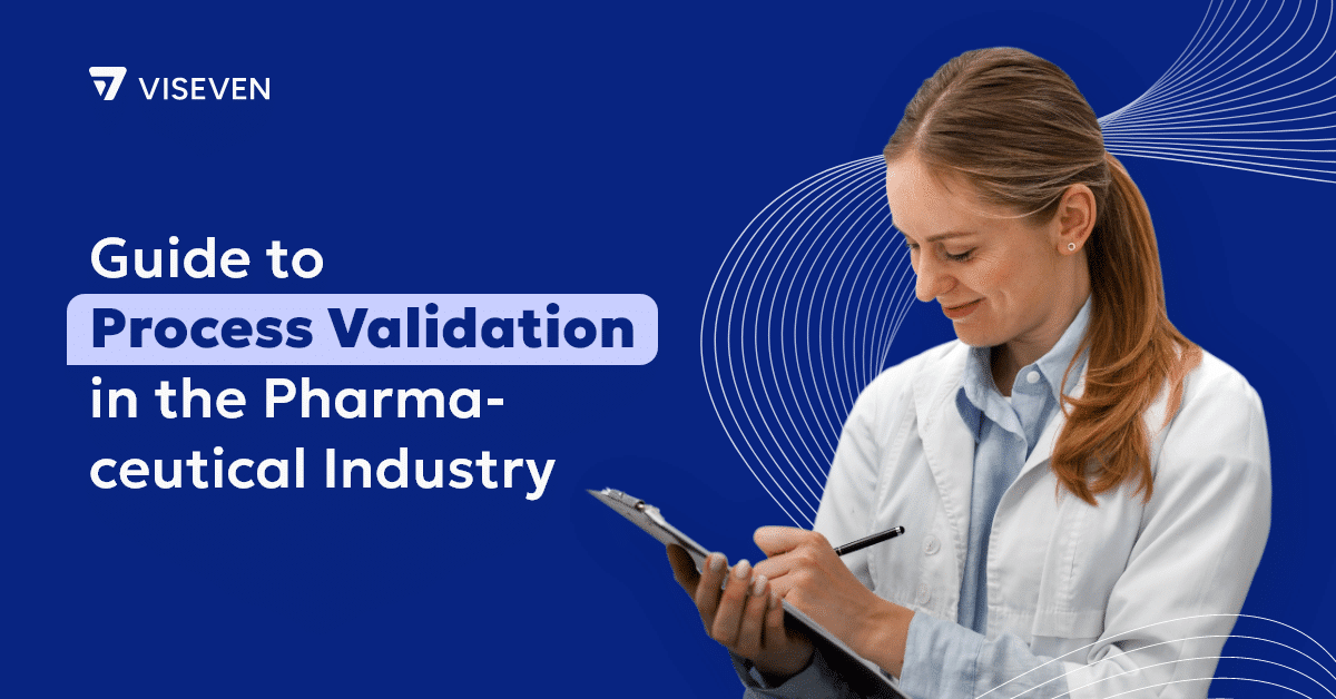 Basic Guide to Process Validation in Pharma 