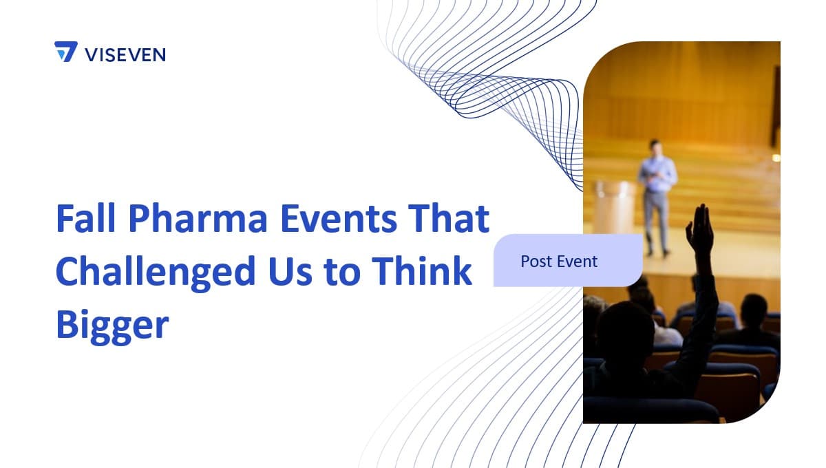 Fall Pharma Events That Challenged Us to Think Bigger 