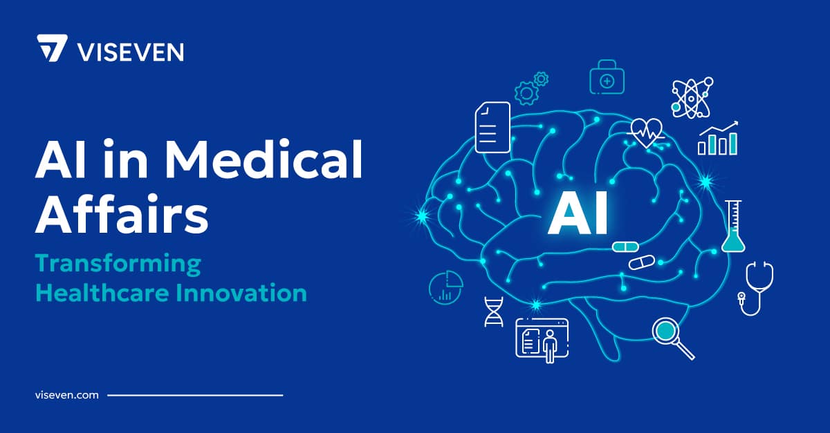 AI in Medical Affairs: Revolutionizing Life Sciences with AI-Powered Tools
