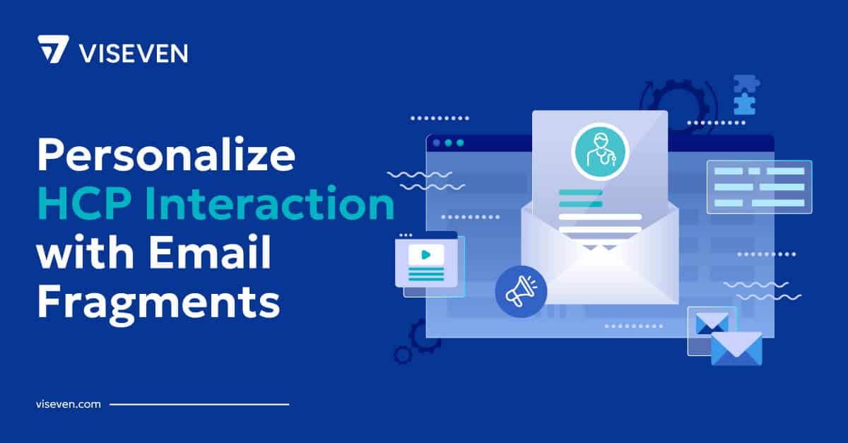 Reinforce Pharmaceutical Messages with Email Fragments 