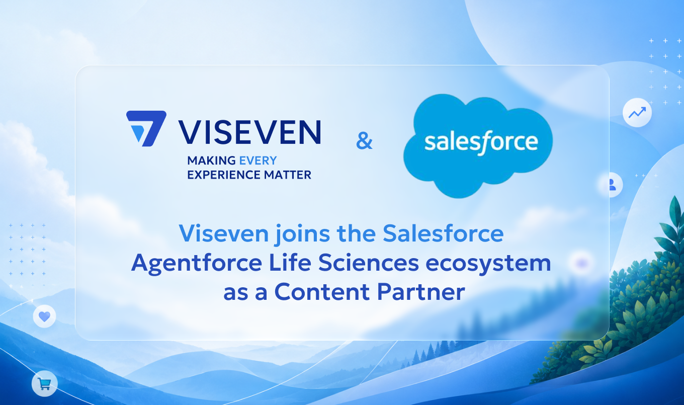 Viseven Joins Salesforce Agentforce​ 360 for​ Life Sciences Ecosystem​, Enabling Compliant, Agent-Ready Content at Scale