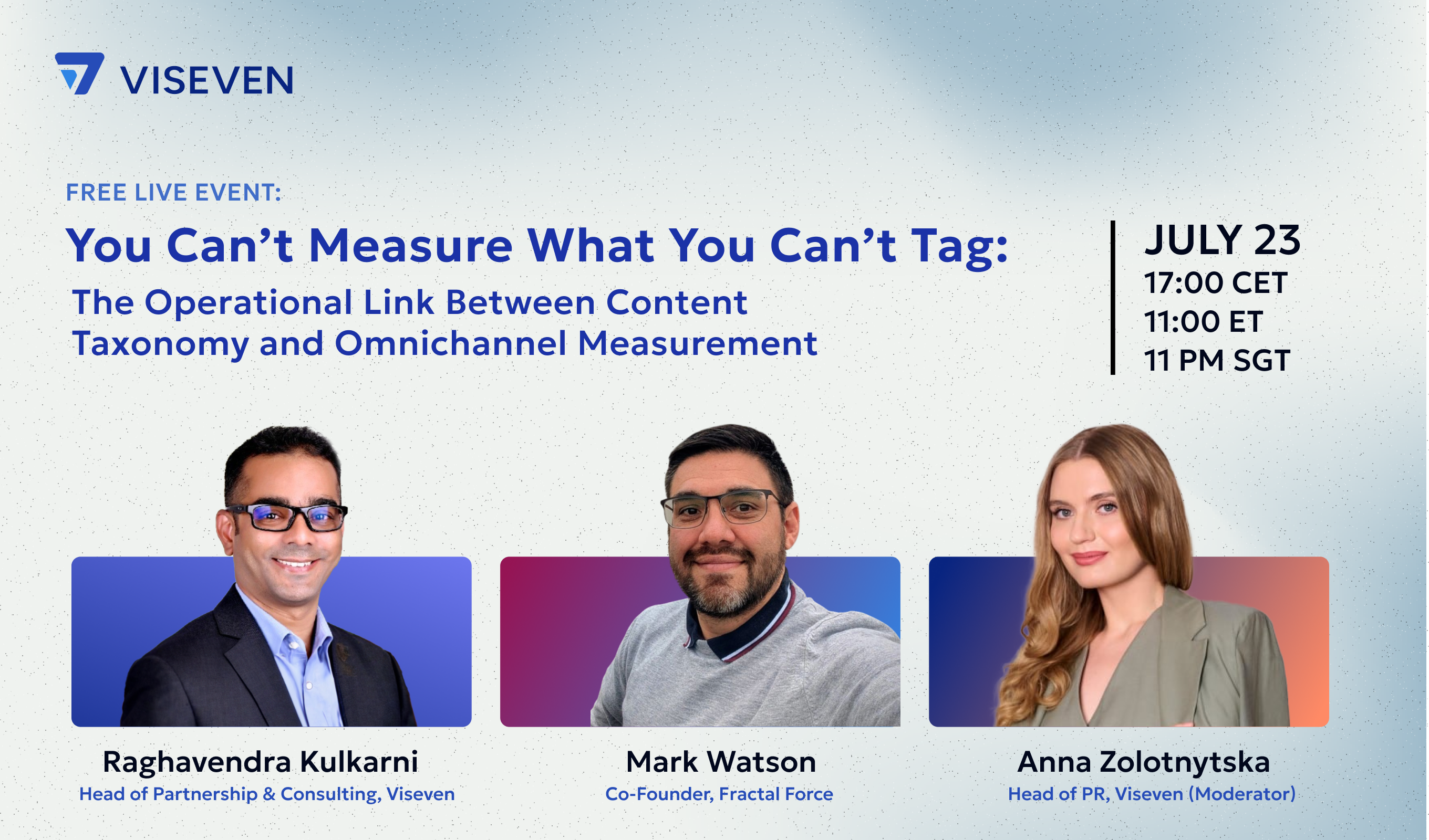 Viseven Webinar, You Can’t Measure What You Can’t Tag, The Operational Link Between Content Taxonomy and Omnichannel Measurement