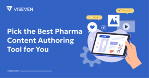What to Look for in a Pharma Content Authoring Tool in 2026