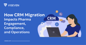 Pharma CRM migration